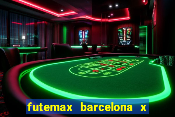 futemax barcelona x real madrid